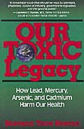 Our Toxic Legacy