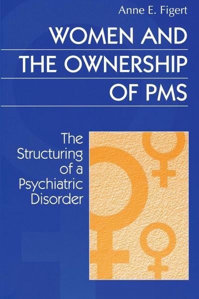 Women and the Ownership of PMS