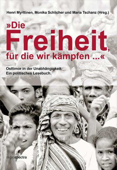 »Die Freiheit, fu¨r die wir kämpfen ...«