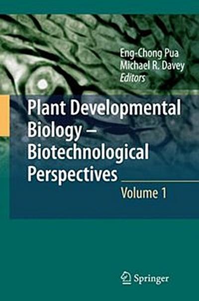 Plant Developmental Biology - Biotechnological Perspectives