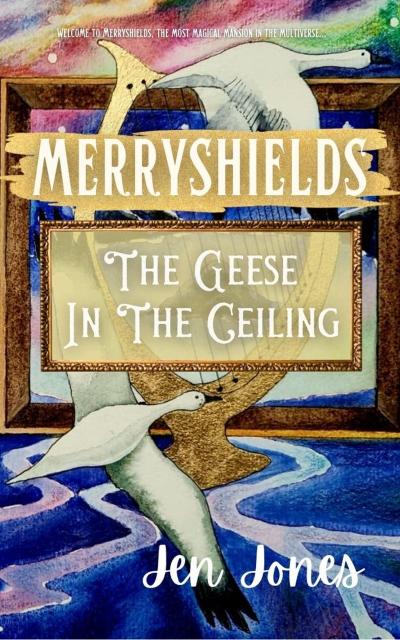 Merryshields: The Geese In The Ceiling