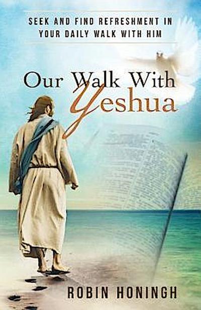 Our Walk With Yeshua