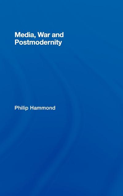 Media, War and Postmodernity