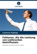 Faktoren, die die Leistung von Lieferanten beeinfl