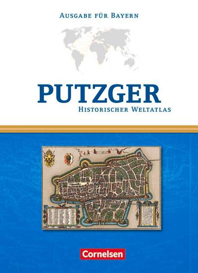 Putzger Historischer Weltatlas. Kartenausgabe Bayern. 104. Auflage