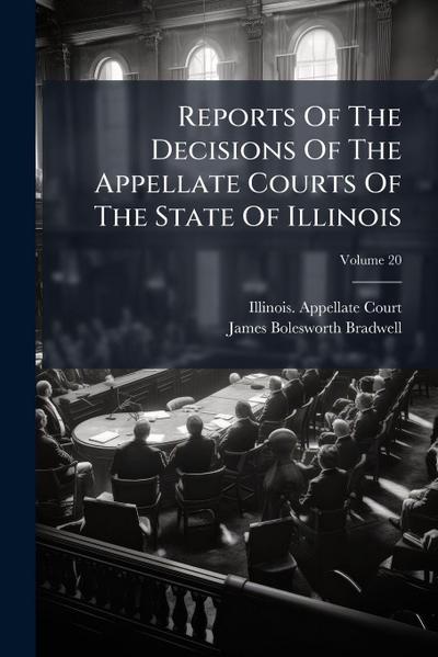 Reports Of The Decisions Of The Appellate Courts Of The State Of Illinois
