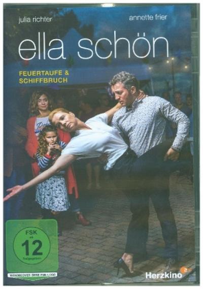 Ella Schön - Feuertaufe & Schiffbruch
