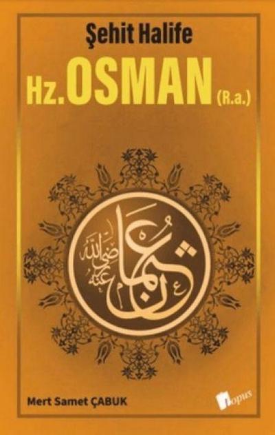 Sehit Halife - Hz. Osman R.a