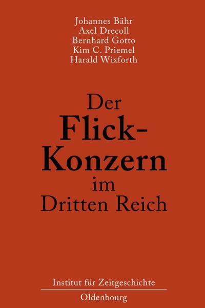 Der Flick-Konzern im Dritten Reich