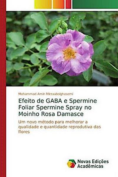 Efeito de GABA e Spermine Foliar Spermine Spray no Moinho Rosa Damasce