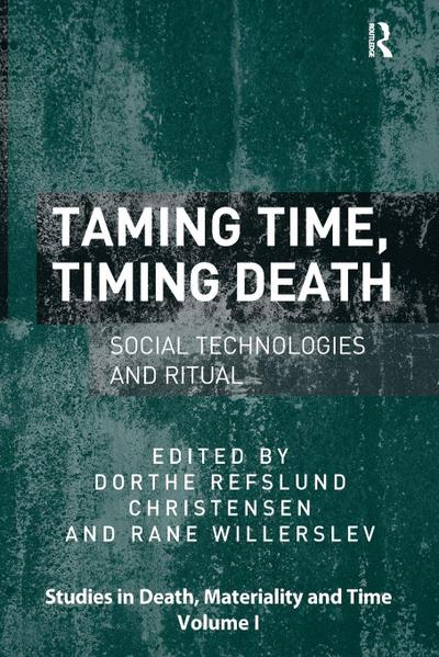 Taming Time, Timing Death