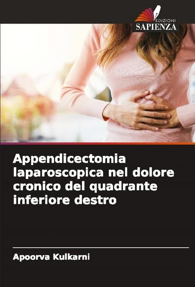 Appendicectomia laparoscopica nel dolore cronico del quadrante inferiore destro