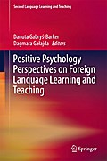 Positive Psychology Perspectives on Foreign Language Learning and Teaching
