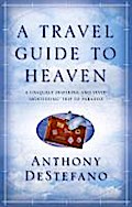 A Travel Guide To Heaven