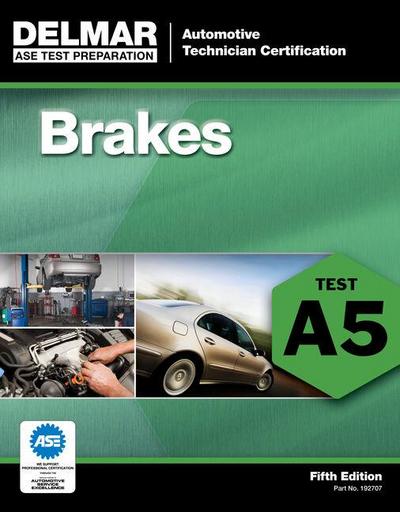 Bundle: Today’s Technician: Automotive Brake Systems, Classroom and Shop Manual Pre-Pack, 7th + Natef Standards Job Sheets Area A5, 4th + ASE Test Preparation - A5 Brakes, 5th