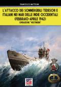 L’attacco dei sommergibili tedeschi e italiani nei mari delle Indie occidentali (febbraio-aprile 1942)