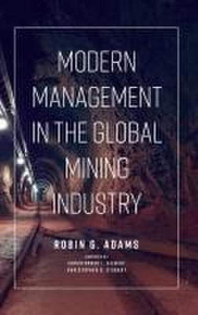 Modern Management in the Global Mining Industry