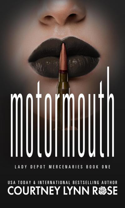 Motormouth (Lady Depot Mercenaries, #1)