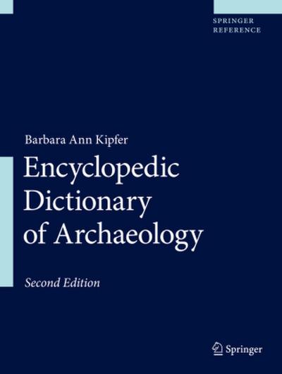 Encyclopedic Dictionary of Archaeology, 2 Teile
