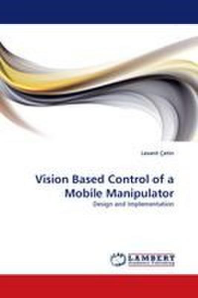Vision Based Control of a Mobile Manipulator
