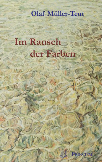 Im Rausch der Farben