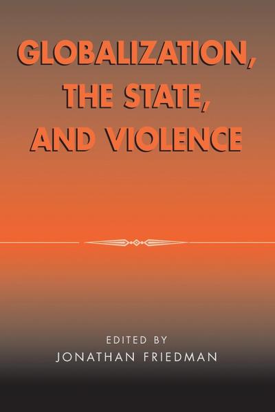 Globalization, the State, and Violence