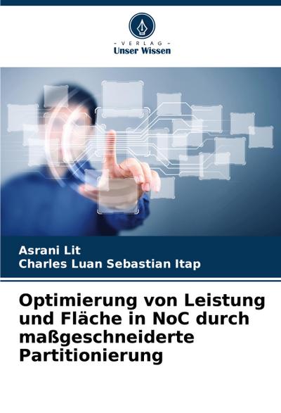 Optimierung von Leistung und Fläche in NoC durch maßgeschneiderte Partitionierung