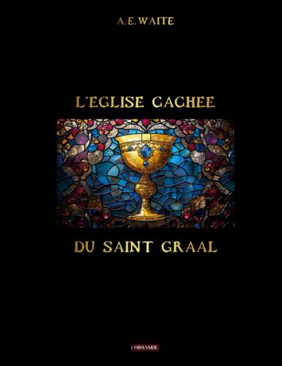 L’église cachée du Saint Graal