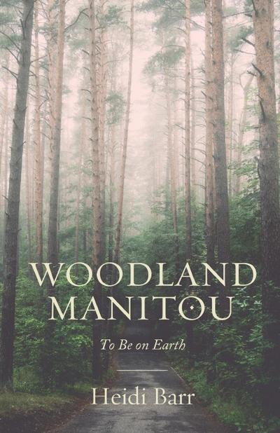 Barr, H: Woodland Manitou