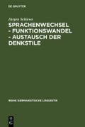 Sprachenwechsel - Funktionswandel - Austausch der Denkstile