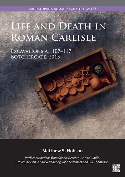 Life and Death in Roman Carlisle