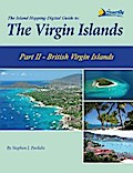 The Island Hopping Digital Guide To The Virgin Islands - Part II - The British Virgin Islands
