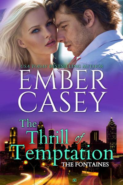 The Thrill of Temptation (The Fontaines, #4)