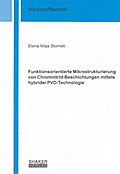 Funktionsorientierte Mikrostrukturierung von Chromnitrid-Beschichtungen mittels hybrider PVD-Technologie