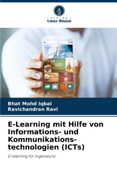 E-Learning mit Hilfe von Informations- und Kommunikations- technologien (ICTs)