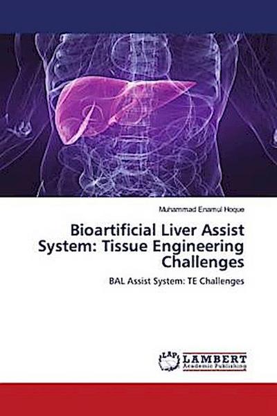 Bioartificial Liver Assist System: Tissue Engineering Challenges