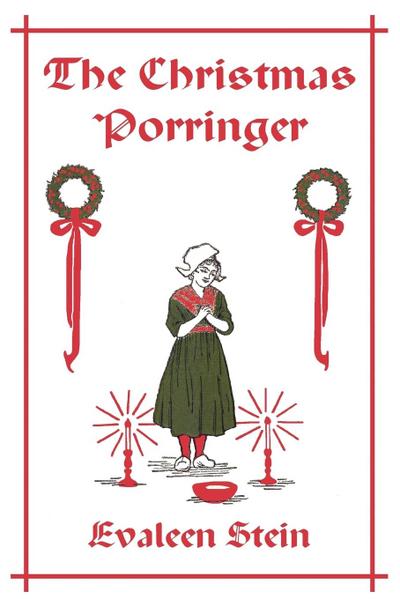 The Christmas Porringer (Yesterday’s Classics)