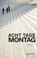 Acht Tage bis Montag