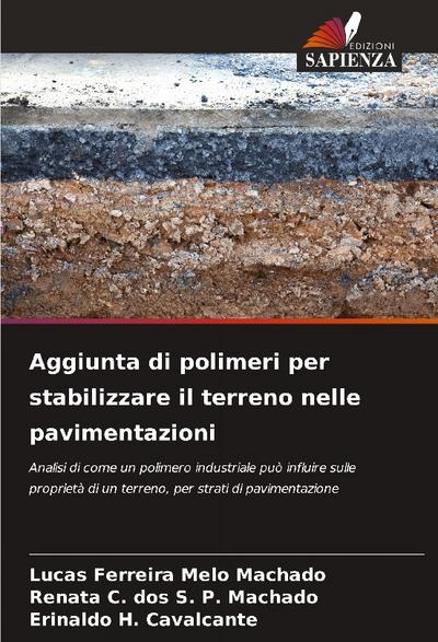 Aggiunta di polimeri per stabilizzare il terreno nelle pavimentazioni