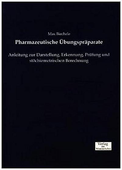 Pharmazeutische Übungspräparate