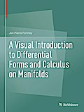A Visual Introduction to Differential Forms and Calculus on Manifolds