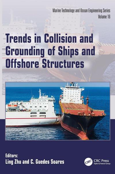 Trends in Collision and Grounding of Ships and Offshore Structures