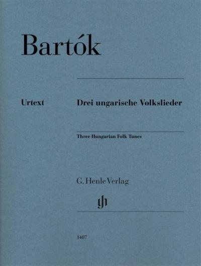 Béla Bartók - Drei ungarische Volkslieder