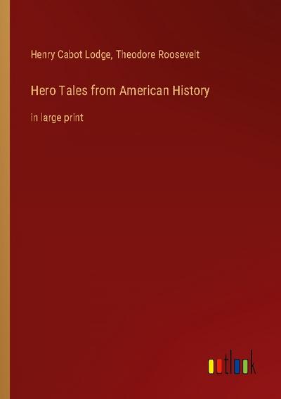 Hero Tales from American History
