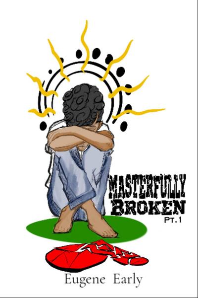 Masterfully Broken Part 1
