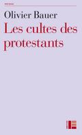 Les cultes des protestants