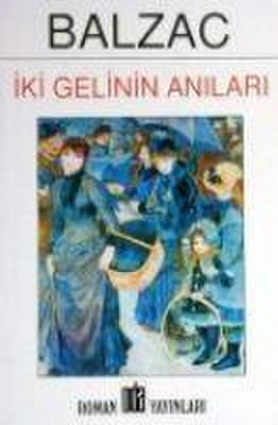 Iki Gelinin Anilari