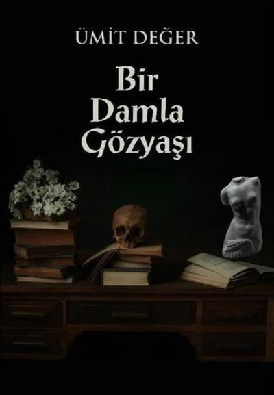 Bir Damla Gözyasi
