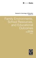 Family Environments, School Resources, and Educational Outcomes