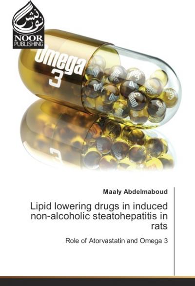 Lipid lowering drugs in induced non-alcoholic steatohepatitis in rats